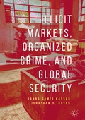 Cover: Illicit Markets, Organized Crime, and Global Security - Palgrave Macmillan