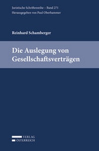 Abbildung von: Die Auslegung von Gesellschaftsverträgen - Verlag Österreich