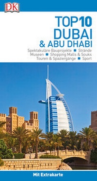 Abbildung von: Top 10 Reiseführer Dubai & Abu Dhabi - Dorling Kindersley Reiseführer