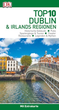 Abbildung von: Top 10 Reiseführer Dublin & Irlands Regionen - Dorling Kindersley Reiseführer