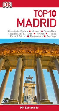 Abbildung von: Top 10 Reiseführer Madrid - Dorling Kindersley Reiseführer