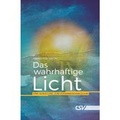 Cover: Das wahrhaftige Licht - Christliche Schriftenverbreitung e.V., Abt. Verlag