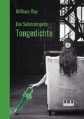 Cover: Die Solotrompete: Tongedichte - AMA