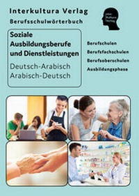 Abbildung von: Interkultura Berufsschulwörterbuch für soziale Ausbildungsberufe und Dienstleistungen - Interkultura Verlag - Social Business Verlag