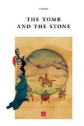 Cover: The Tomb and the Stone - Garmaev Dmitrij Ojdopovich