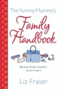 Cover: The Yummy Mummy's Family Handbook - HarperCollins