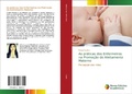 Cover: As praticas dos Enfermeiros na Promocao do Aleitamento Materno - Novas Edicoes Academicas