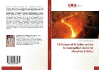 Abbildung von: L'Ethique et la lutte contre la Corruption dans les Marchés Publics - Éditions universitaires européennes