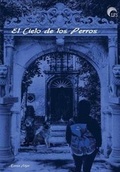 Cover: El Cielo de los Perros - Editorial La Fabrica de Suenos