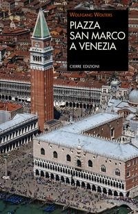 Abbildung von: Piazza San Marco a Venezia - Quaderni delle Regaste;Cierre edizioni