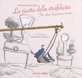 Cover: La ricetta della strafelicit&agrave;-The ultra-happiness recipe - Il colore del vento;Corsiero Editore