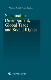 Enlarge image Cover: Sustainable Development, Global Trade and Social Rights - Kluwer Law International