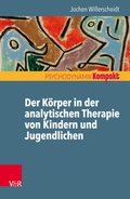Cover: Der K&ouml;rper in der analytischen Therapie von Kindern und Jugendlichen - Vandenhoeck & Ruprecht