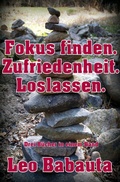 Cover: Fokus finden. Zufriedenheit. Loslassen. - epubli