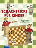 Cover: Schachtricks f&uuml;r Kinder - Circon Verlag GmbH