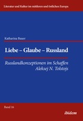 Cover: Liebe - Glaube - Russland - ibidem