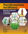 Cover: Plant Micronutrient Use Efficiency - Academic Press
