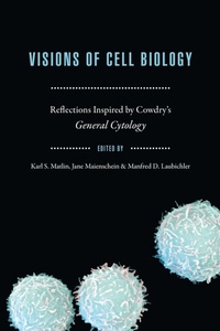 Abbildung von: Visions of Cell Biology - University of Chicago Press