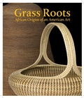 Cover: Grass Roots - Museum for African Art,U.S.