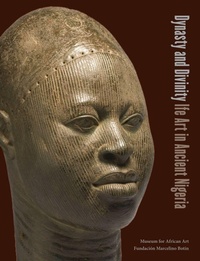 Enlarge image Cover: Dynasty and Divinity - Museum for African Art,U.S.