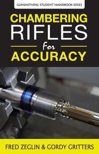 Enlarge image Cover: Chambering Rifles for Accuracy - 4D Reamer Rentals Ltd