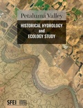 Cover: Petaluma Valley Historical Hydrology and Ecology Study - San Francisco Estuary Institute
