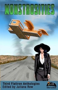 Enlarge image Cover: Monstrosities - Third Flatiron Publishing