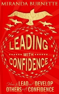 Enlarge image Cover: Leading With Confidence - Keys to Success Publishing, LLC