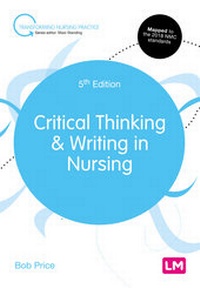 Enlarge image Cover: Critical Thinking and Writing in Nursing - Learning Matters Ltd