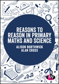 Cover: Reasons to Reason in Primary Maths and Science - Learning Matters Ltd