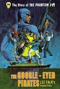 Cover: The Phantom: The Complete Avon Novels: Volume #10: The Google-Eyed Pirates! - Hermes Press