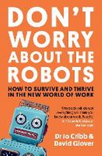 Enlarge image Cover: Don't Worry About the Robots - Allen & Unwin