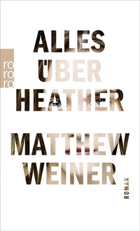 Abbildung von: Alles über Heather - Rowohlt Taschenbuch