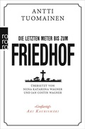 Cover: Die letzten Meter bis zum Friedhof - Rowohlt Taschenbuch