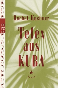 Abbildung von: Telex aus Kuba - Rowohlt Taschenbuch