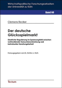 Abbildung von: Der deutsche Glücksspielmarkt - Tectum Wissenschaftsverlag