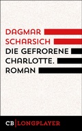 Cover: Die gefrorene Charlotte - CulturBooks Verlag