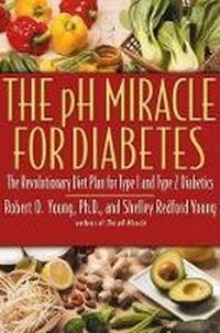 Abbildung von: The PH Miracle for Diabetes - Warner Books (NY)