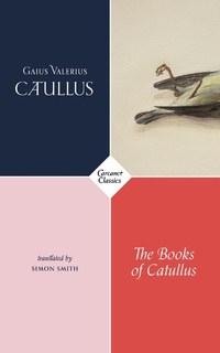 Enlarge image Cover: The Books of Catullus - Carcanet Classics