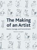 Cover: The Making of an Artist - Intellect Books