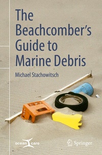 Abbildung von: The Beachcomber's Guide to Marine Debris - Springer