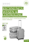 Cover: Rechnungswesen Tourismus und Freizeit / Rechnungswesen und Controlling HLT III - H&ouml;lzel Verlag