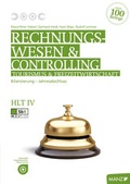Cover: Rechnungswesen Tourismus und Freizeit / Rechnungswesen und Controlling HLT IV - Schulversuch - H&ouml;lzel Verlag