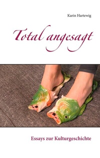Enlarge image Cover: Total angesagt - BoD - Books on Demand