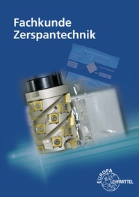 Abbildung von: Fachkunde Zerspantechnik - Europa-Lehrmittel
