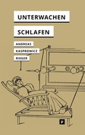 Cover: Unterwachen und Schlafen - meson press eG