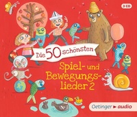 Abbildung von: Die 50 schönsten Spiel- und Bewegungslieder 2 - Oetinger Media