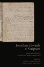 Cover: Jonathan Edwards and Scripture - OUP eBook