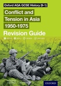 Cover: Oxford AQA GCSE History (9-1): Conflict and Tension in Asia 1950-1975 Revision Guide - Oxford University Press