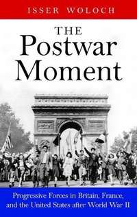 Enlarge image Cover: The Postwar Moment - Yale University Press
